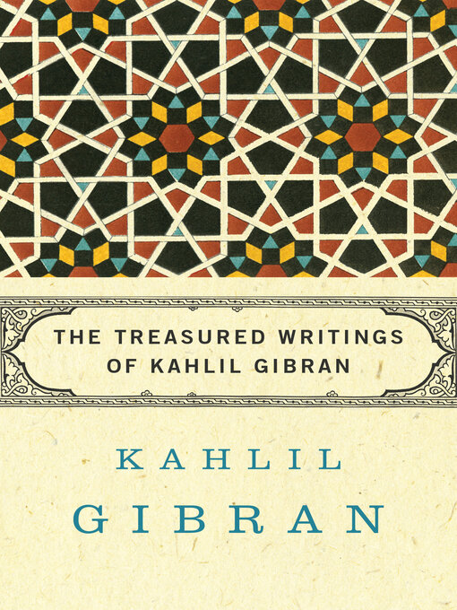 Title details for Treasured Writings of Kahlil Gibran by Kahlil Gibran - Wait list